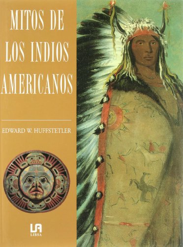 Imagen de archivo de Mitos de Los Indios Americanos a la venta por medimops