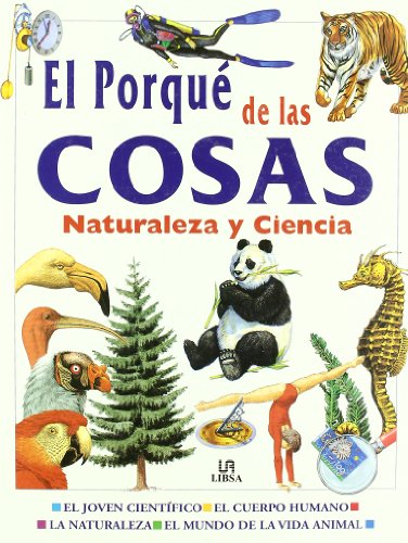 Imagen de archivo de El porqu de las cosas : naturaleza y ciencia a la venta por Perolibros S.L.