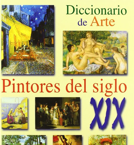 Pintores del Siglo XIX (Diccionario de Arte)