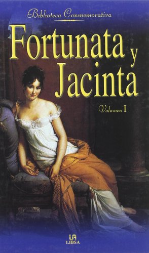 Fortunata Y Jacinta Volumen I Biblioteca Conmemorativa (Spanish Edition) (9788476309759) by Perez Galdos, Benito