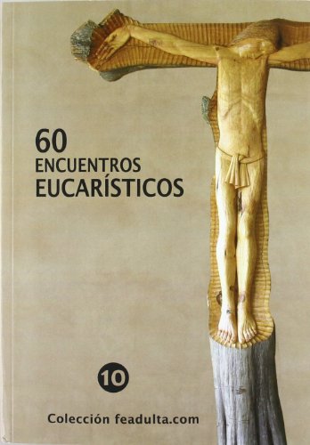 Stock image for 60 encuentros eucarsticos for sale by Iridium_Books