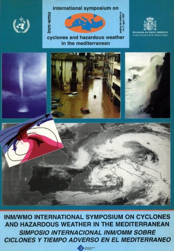 Stock image for INM/WMO INTERNAT.SYMPOIIUM ON CYCLONES AND HAZARDOUS WEATHER IN THE MEDITERRANEAN for sale by Zilis Select Books