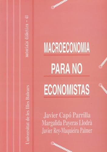 Imagen de archivo de Macroeconoma para no economistas a la venta por Zilis Select Books