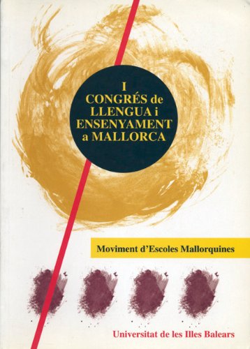 Imagen de archivo de I CONGRS DE LLENGUA I ENSENYAMENT A MALLORCA MOVIMENTS DESCOLES MALLORQUINES a la venta por Zilis Select Books