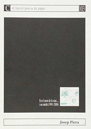 Imagen de archivo de En el nom de la mar., un inèdit (1991-2000) (Poesia de paper, Band 103) a la venta por Buchpark