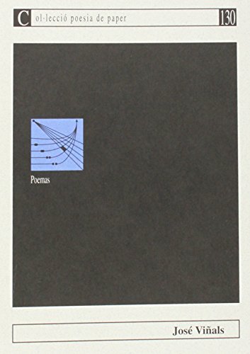 Imagen de archivo de Poemas de José Viñals (Poesia de paper, Band 135) a la venta por Buchpark