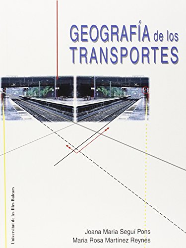 Imagen de archivo de Geografa de los transportes (Altres obres) a la venta por Iridium_Books