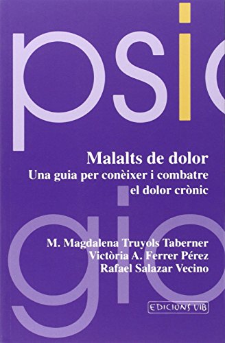 Beispielbild fr Malalts de dolor. Conixer i combatre el dolor crnic (Psicologia) zum Verkauf von medimops