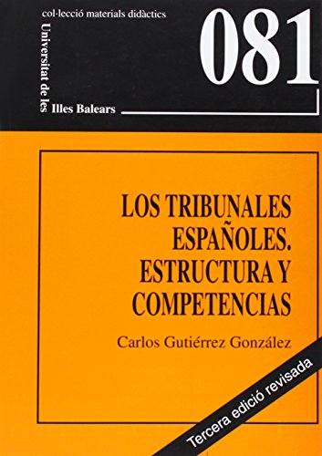 Imagen de archivo de Los tribunales espaoles. Estructura y competencias a la venta por AG Library