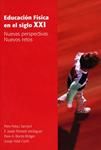 Stock image for Educacin fsica en el siglo XXI for sale by Zilis Select Books