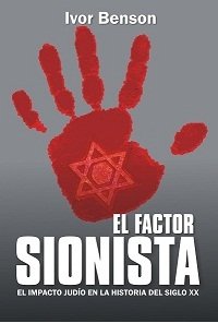 Imagen de archivo de El Factor sionista : el impacto judo en la historia del sig a la venta por Iridium_Books