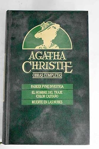 Imagen de archivo de OBRAS COMPLETAS. Vol. XXIII. PARKER PYE INVESTIGA / EL HOMBRE DEL TRAJE COLOR CASTAO / MUERTE EN LAS NUBES. CHRISTIE, Agatha a la venta por VANLIBER