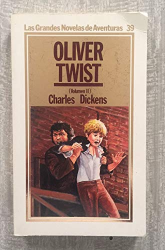 Imagen de archivo de OLIVER TWIST. Vol. II. Col. Las Grandes Novelas de Aventuras n 39 a la venta por medimops