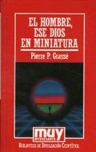 9788476341889: El hombre, ese Dios en miniatura.