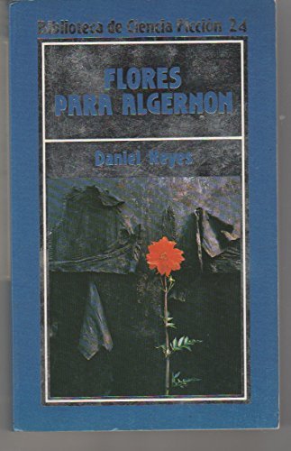9788476342800: FLORES PARA ALGERNON. - KEYES,Daniel.: 8476342802 - IberLibro 9788476342800: FLORES PARA ALGERNON. - KEYES,Daniel.: 8476342802 - IberLibro