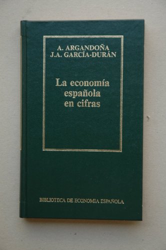 Beispielbild fr La economa espaola en cifras zum Verkauf von Iridium_Books