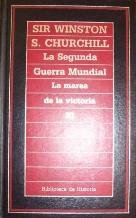 LA SEGUNDA GUERRA MUNDIAL XI LA MAREA DE LA VICTORIA TRIUNFO Y TRAGEDIA - SIR WINSTON S CHURCHILL