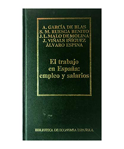 Beispielbild fr El Trabajo en Espaa: Empleo y Salarios zum Verkauf von Hamelyn