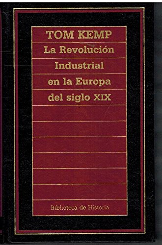 9788476344972: La Revolucin Industrial en la Europa del siglo XIX