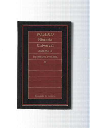 9788476347041: Biblioteca de Historia num.90: Historia Universal durante la Republica romana Vol. II