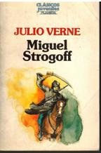 Miguel Strogoff. Vol. I - Verne, Jules