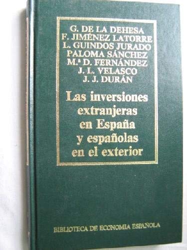 9788476349717: Las Inversiones extranjeras en Espaa y espaolas en el exterior