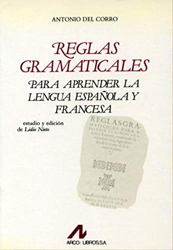 REGLAS GRAMATICALES: PARA APRENDER LA LENGUA ESPAÑOLA Y FRANCESA - Bibliotheca Philologica