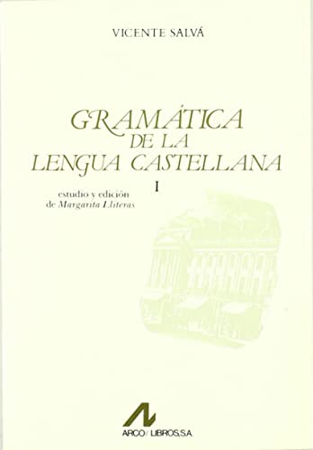 Gramática de la lengua castellana. 2 Volumenes. Edición de Margarita Lliteras. - SALVA, Vicente