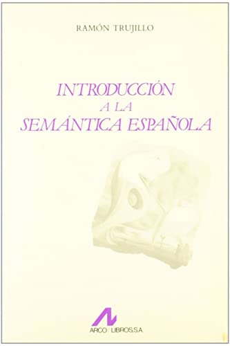 Imagen de archivo de Introduccion a la semantica espanola (Bibliotheca philologica) (Spanish Edition) a la venta por Zubal-Books, Since 1961