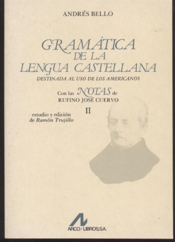 Gramática de la lengua castellana. Volumen II - Andrés Bello.