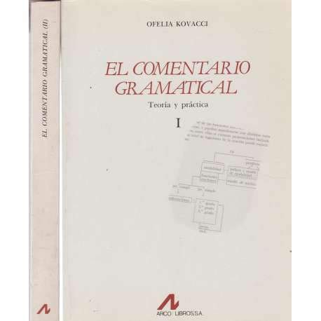 Imagen de archivo de El comentario gramatical. Teora y Prctica I y II. 2 tomos a la venta por Librera Cajn Desastre