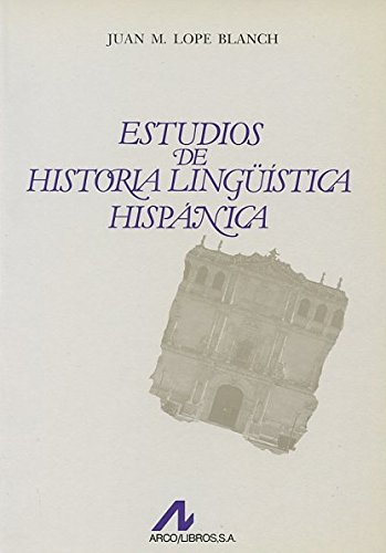 Beispielbild fr ESTUDIOS DE HISTORIA LINGSTICA HISPNICA zum Verkauf von KALAMO LIBROS, S.L.