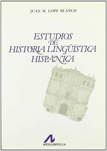 Stock image for ESTUDIOS DE HISTORIA LINGSTICA HISPNICA for sale by KALAMO LIBROS, S.L.
