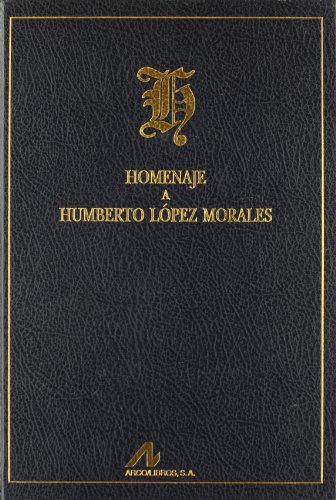9788476351116: Homenaje a Humberto Lpez Morales (Actas y homenajes)