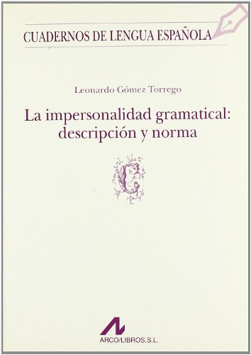 Beispielbild fr La Impersonalidad Gramatical: Descripcin y Norma. . zum Verkauf von Hamelyn