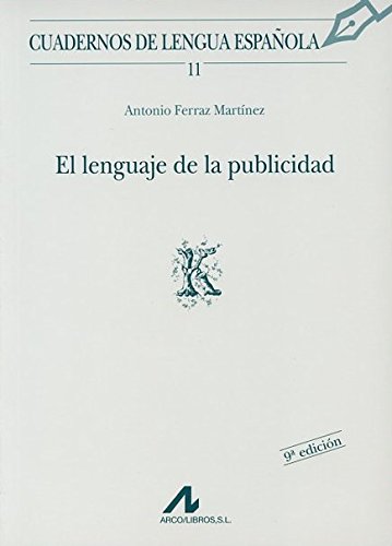 9788476351307: El lenguaje de la publicidad (K) (Cuadernos de lengua espaola)