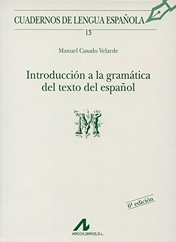 9788476351314: Introduccin a la gramtica del texto en espaol (M) (Cuadernos de lengua espaola)