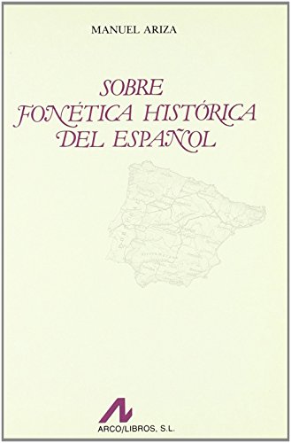 Imagen de archivo de SOBRE FONTICA HISTRICA DEL ESPAOL a la venta por KALAMO LIBROS, S.L.