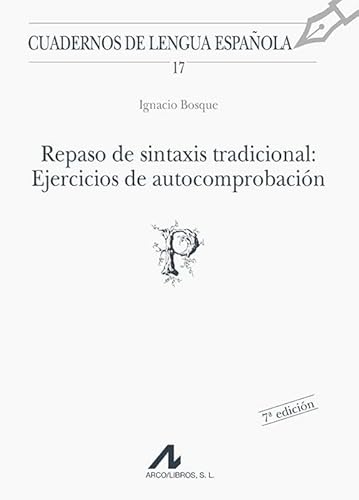 Imagen de archivo de Repaso de sintaxis tradicional: Ejercicios de autocomprobaci?n (Cuadernos de lengua espa?ola) (Spanish Edition) a la venta por SecondSale