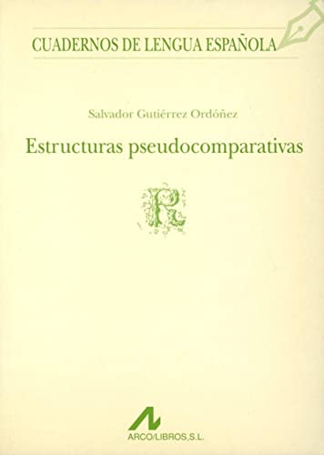 9788476351628: Estructuras pseudocomparativas  (Cuadernos de lengua espaola) (Spanish Edition)