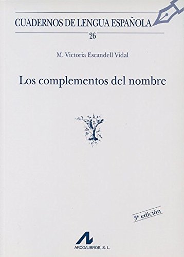 Imagen de archivo de LOS COMPLEMENTOS DEL NOMBRE a la venta por KALAMO LIBROS, S.L.