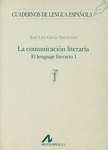 Imagen de archivo de La comunicacin literaria: El lenguaje literario I. a la venta por Librera PRAGA