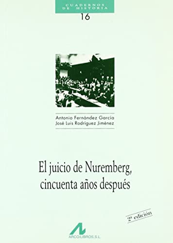 Beispielbild fr EL JUICIO DE NUREMBERG CINCUENTA AOS DESPUS zum Verkauf von KALAMO LIBROS, S.L.
