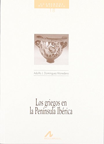 Imagen de archivo de LOS GRIEGOS EN LA PENNSULA IBRICA a la venta por KALAMO LIBROS, S.L.