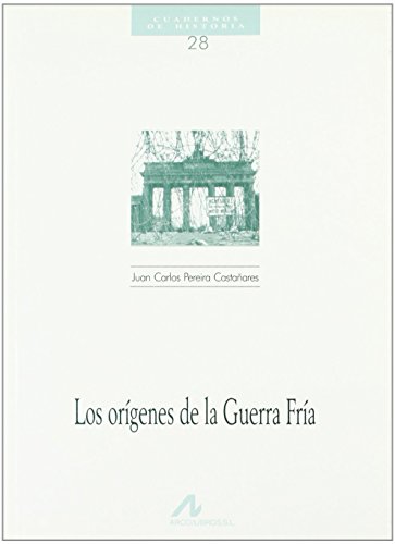 9788476352458: Los orgenes de la guerra fra (Cuadernos de historia) (Spanish Edition)