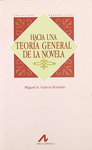 9788476353073: Hacia una teora general de la novela (Perspectivas)