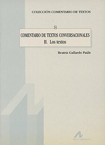 Comentario de textos conversacionales. Los textos.