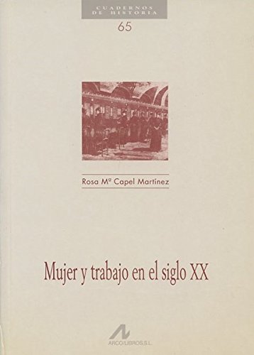 Imagen de archivo de MUJER Y TRABAJO EN EL SIGLO XX a la venta por KALAMO LIBROS, S.L.