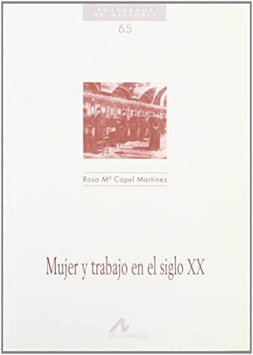 9788476353448: Mujer y trabajo en el siglo XX (Cuadernos de historia, Band 65)