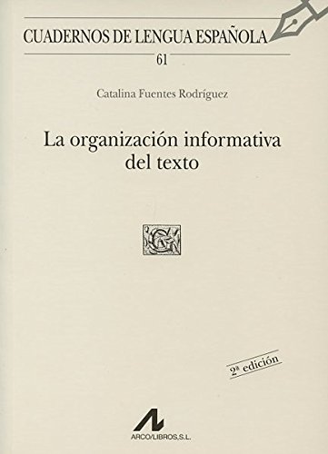 Imagen de archivo de LA ORGANIZACIN INFORMATIVA DEL TEXTO a la venta por KALAMO LIBROS, S.L.